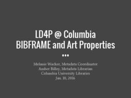 thumnail for LD4P_BIBFRAME_and_Art_Properties_PDF_2.pdf