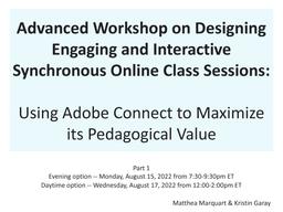 thumnail for Marquart and Garay_Advanced Workshop on Designing Engaging and Interactive Synchronous Online Class Sessions_August 2022.pdf