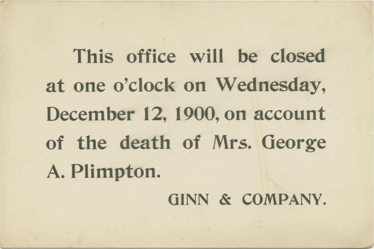 This office will be closed…on account of the death of Mrs. George A. Plimpton