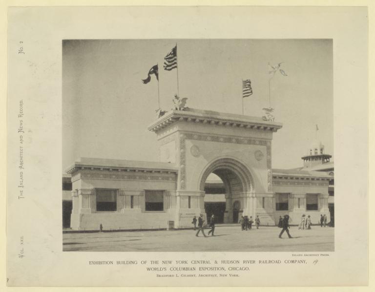 Exhibition Building of the New York Central & Hudson River Railroad Company, World's Columbian Exposition, Chicago. Bradford L. Gilbert, Architect, New York