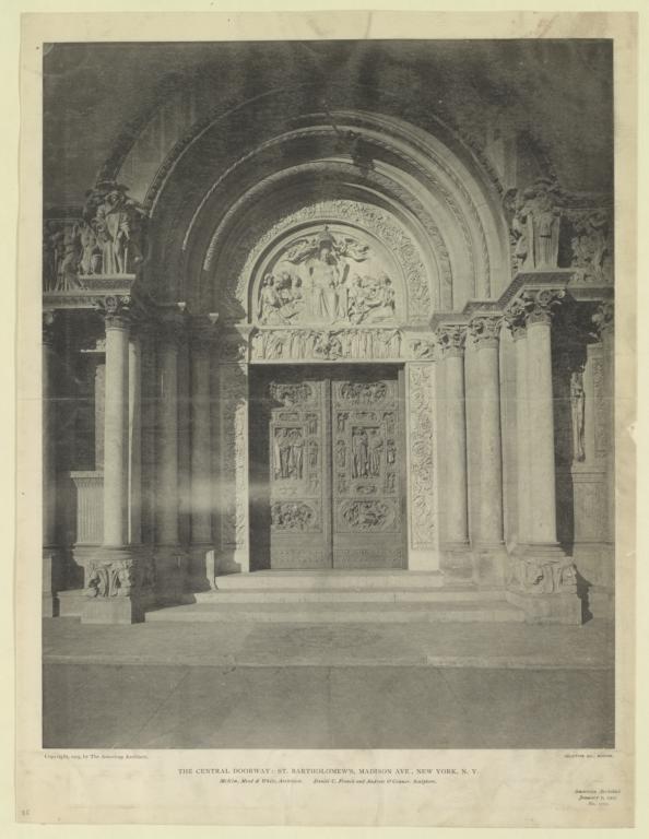 The Central doorway: St. Bartholomew's, Madison Ave., New York, N. Y. McKim, Mead & White, Architects. Daniel C. French and Andrew O'Connor, Sculptors