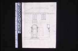Front and side elevations of entrance on east side\, with rough sketch of side elevation