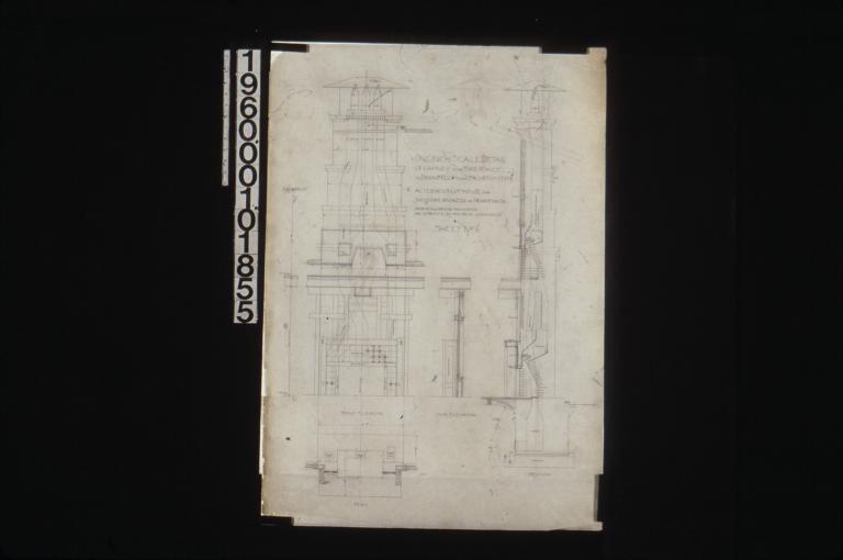 One inch scale details of chimney and fireplaces in dining room and bedroom no. 4 -- front elevation\, plan\, side elevation\, section : Sheet no. 6.